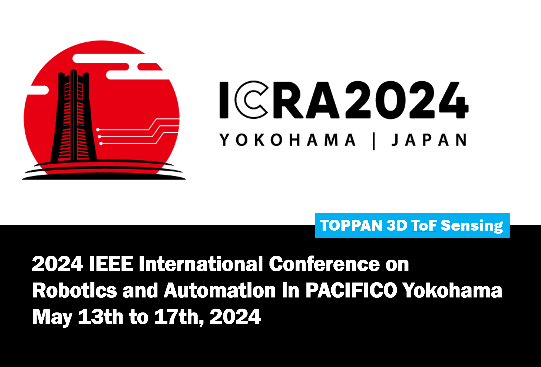 ICRA 2024出展のお知らせ - TOPPAN ToF Sensing BLOG